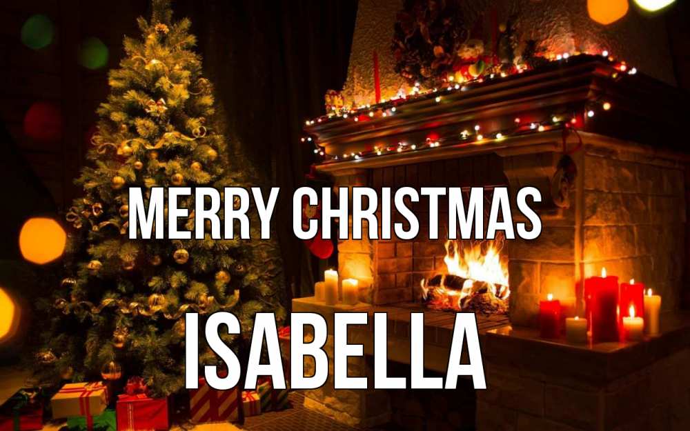 Greetings card с именем, Isabella Merry Christmas новый год Greetings with text for free download 