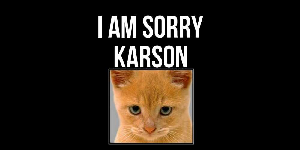 Greetings card с именем, Karson I am sorry рыжий грустный кот просит прощения Greetings with text for free download 