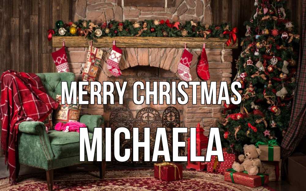 Greetings card с именем, Michaela Merry Christmas рождество, камин, ель Greetings with text for free download 