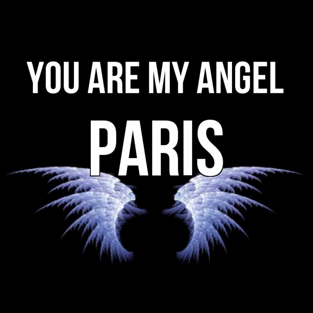 Greetings card с именем, Paris You are my angel ангельские крылья на черном фоне Greetings with text for free download 