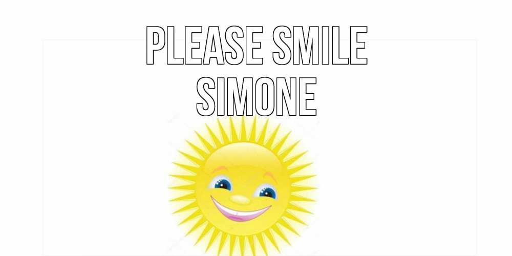 Greetings card с именем, Simone Please smile пожелания позитивные Greetings with text for free download 