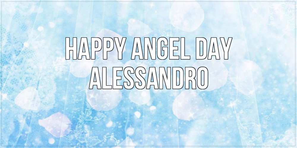 Greetings card с именем, Alessandro happy angel day день ангела голубой фон Greetings with text for free download 