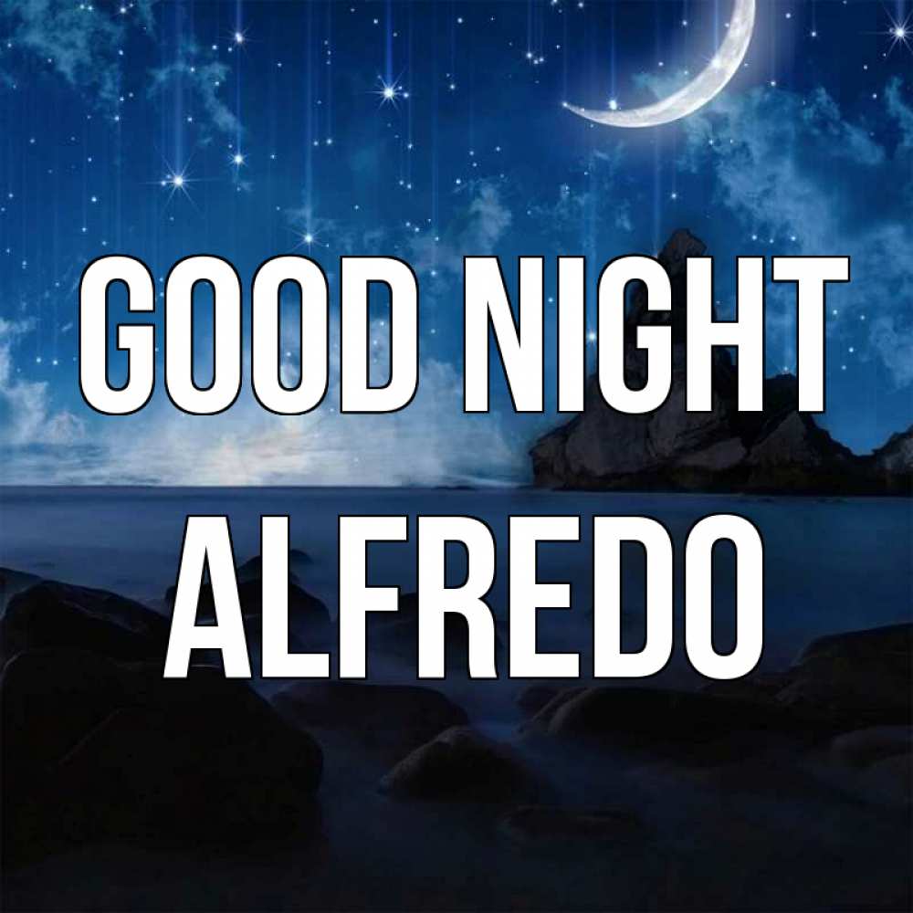 Greetings card с именем, Alfredo Good night море Greetings with text for free download 