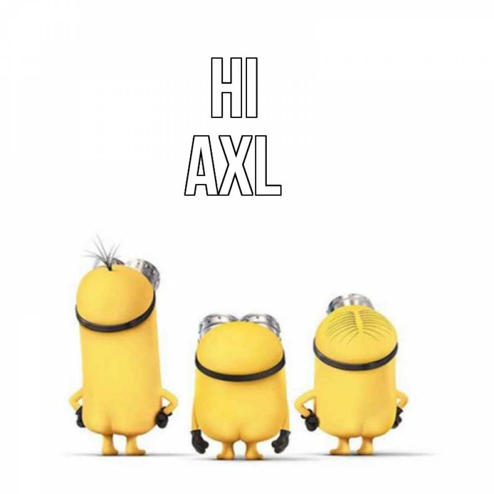 Greetings card с именем, Axl Hi приветики Greetings with text for free download 