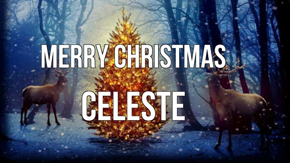 Greetings card с именем, Celeste Merry Christmas олени, новогодняя елка Greetings with text for free download 