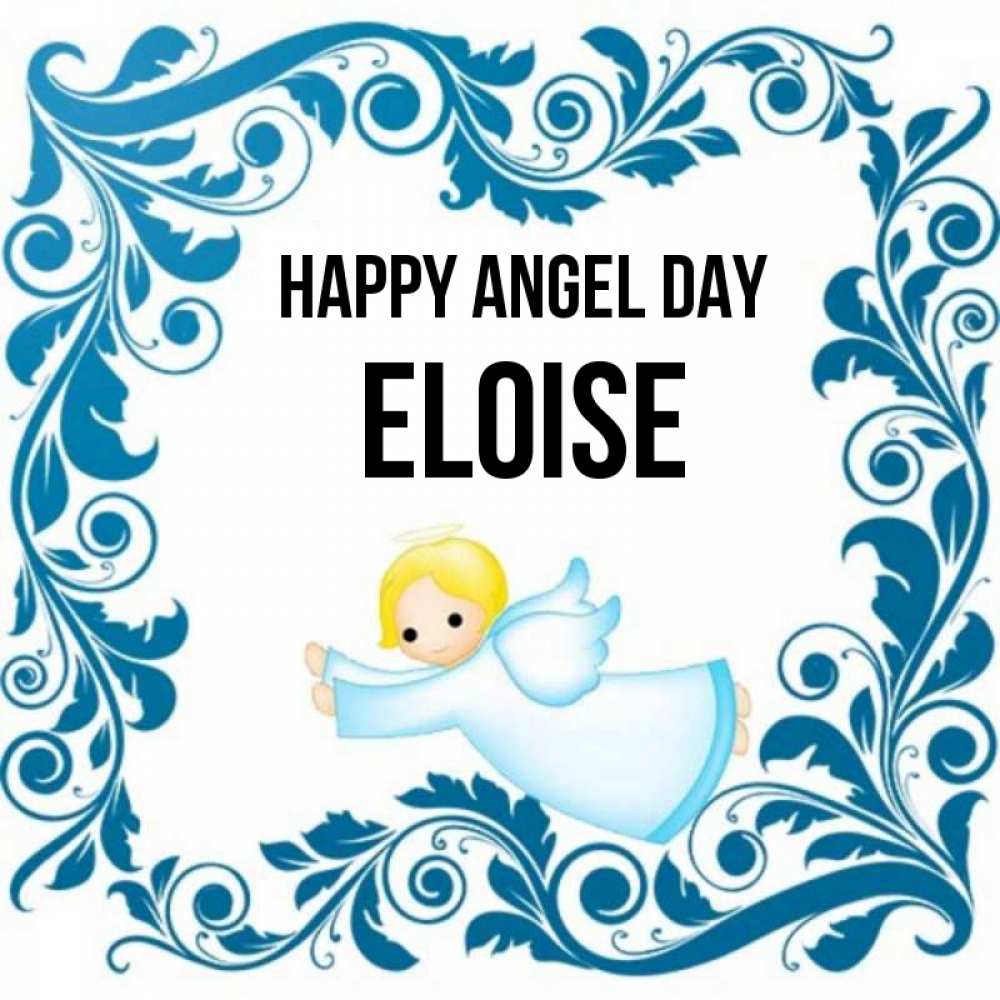 Greetings card с именем, Eloise happy angel day девочка ангел и синяя рамка Greetings with text for free download 