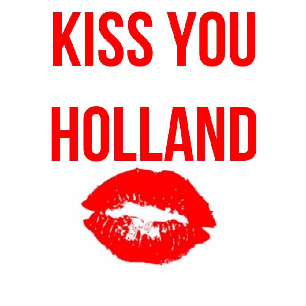 Greetings card с именем, Holland Kiss you помада и губы Greetings with text for free download 