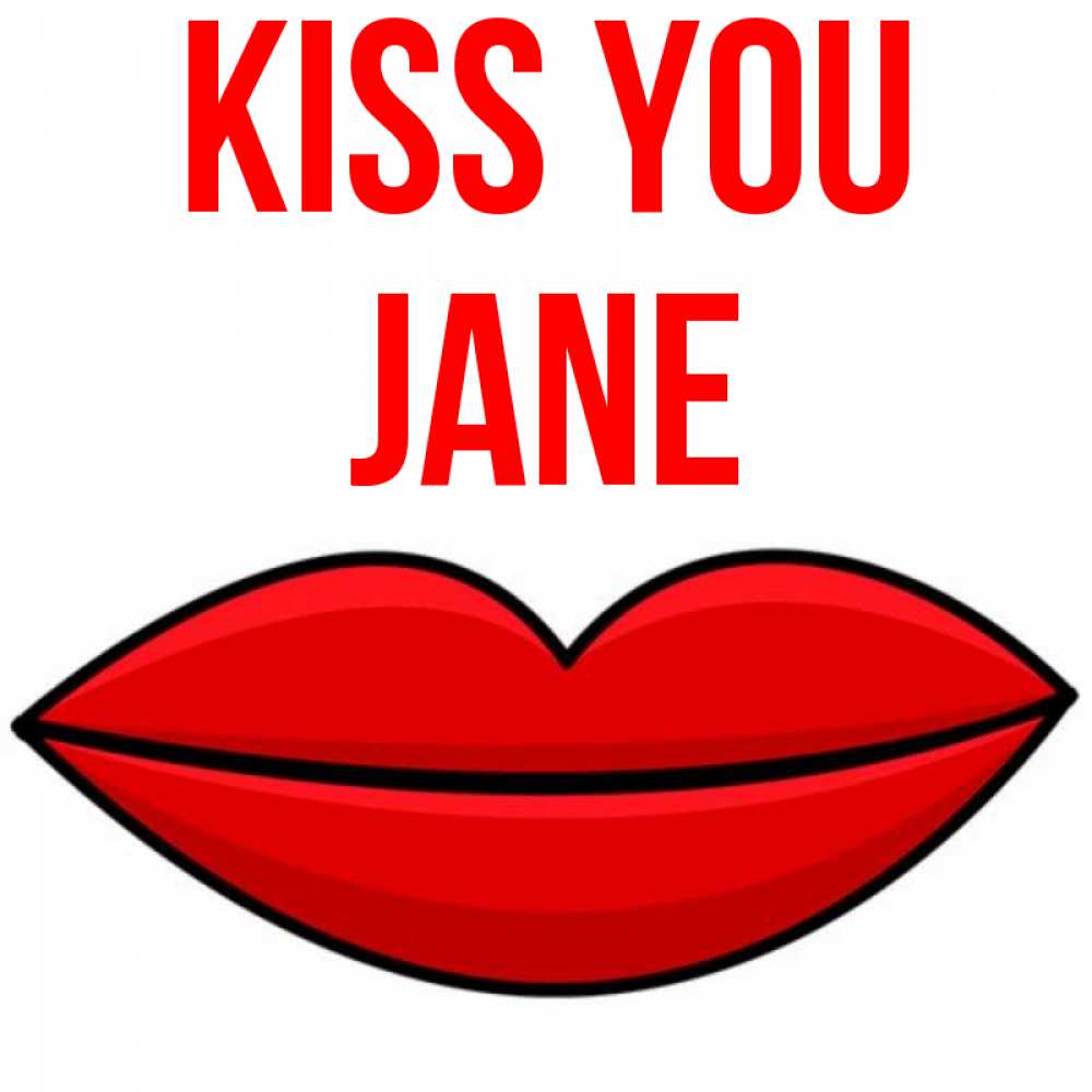 Greetings card с именем, Jane Kiss you губы векторные Greetings with text for free download 