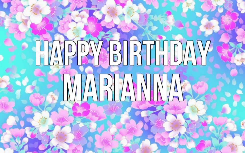 Greetings card с именем, Marianna Happy Birthday открытка с заливкой Greetings with text for free download 