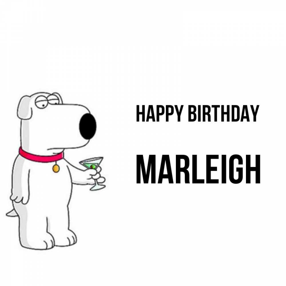 Greetings card с именем, Marleigh Happy Birthday песик с оливками Greetings with text for free download 