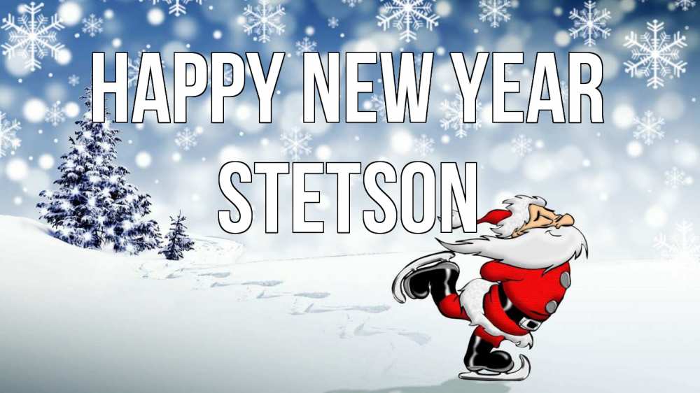 Greetings card с именем, Stetson Happy New Year дед мороз Greetings with text for free download 