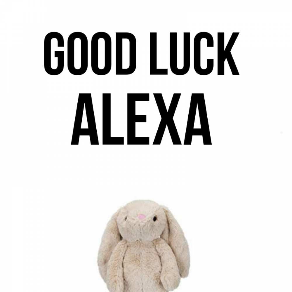 Greetings card с именем, Alexa Good luck сайт создаватель открыток Greetings with text for free download 