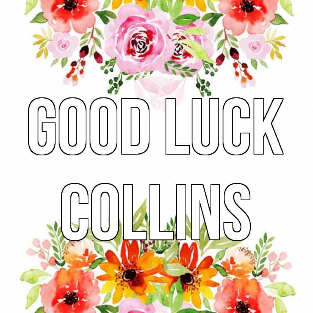 Greetings card с именем, Collins Good luck открытка с цветами акварелью Greetings with text for free download 