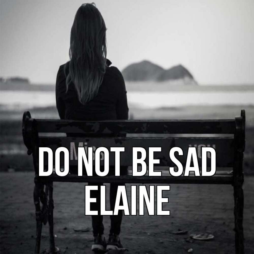 Greetings card с именем, Elaine Do not be sad смотрит на скалы Greetings with text for free download 