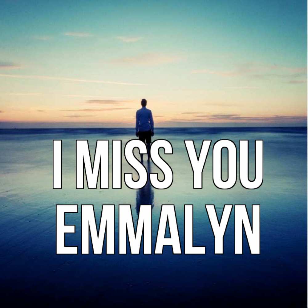 Greetings card с именем, Emmalyn I miss you зима Greetings with text for free download 