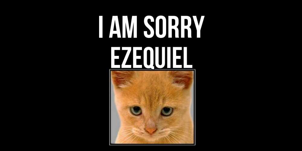 Greetings card с именем, Ezequiel I am sorry рыжий грустный кот просит прощения Greetings with text for free download 