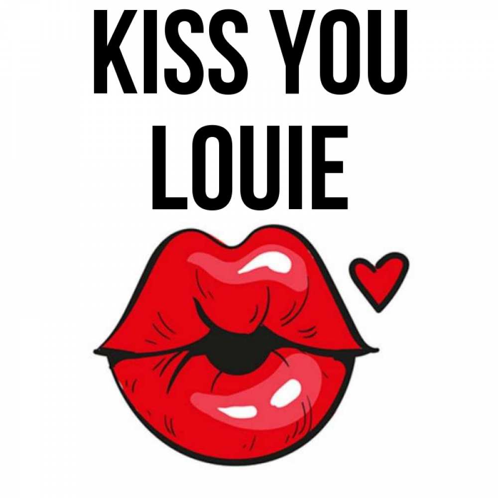 Greetings card с именем, Louie Kiss you открытка с поцелуем любви для парня Greetings with text for free download 