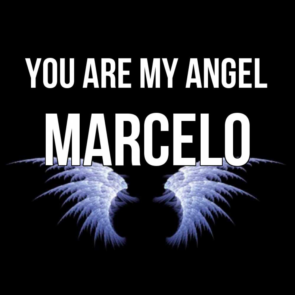 Greetings card с именем, Marcelo You are my angel ангельские крылья на черном фоне Greetings with text for free download 