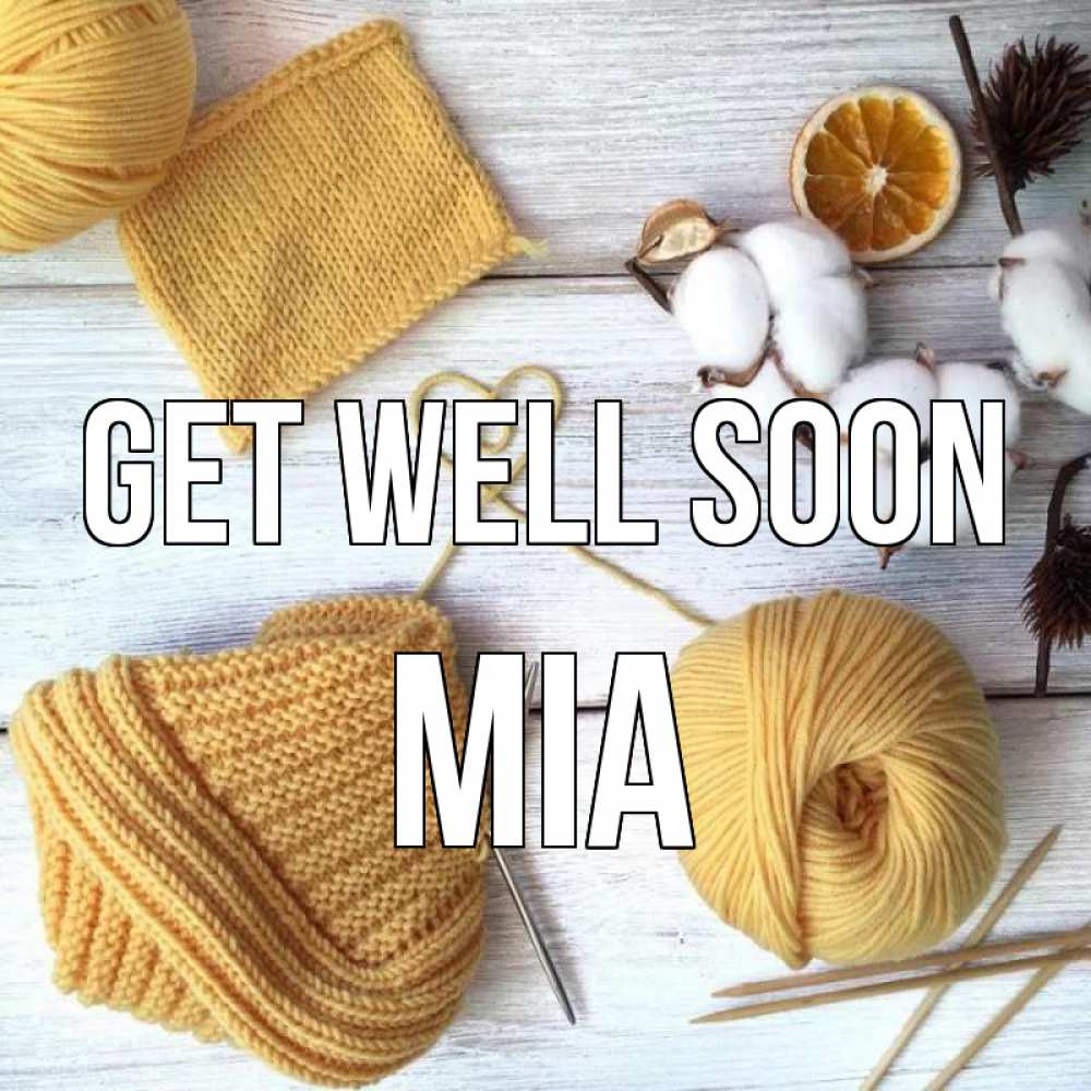 Greetings card с именем, Mia Get well soon выздоравливай Greetings with text for free download 