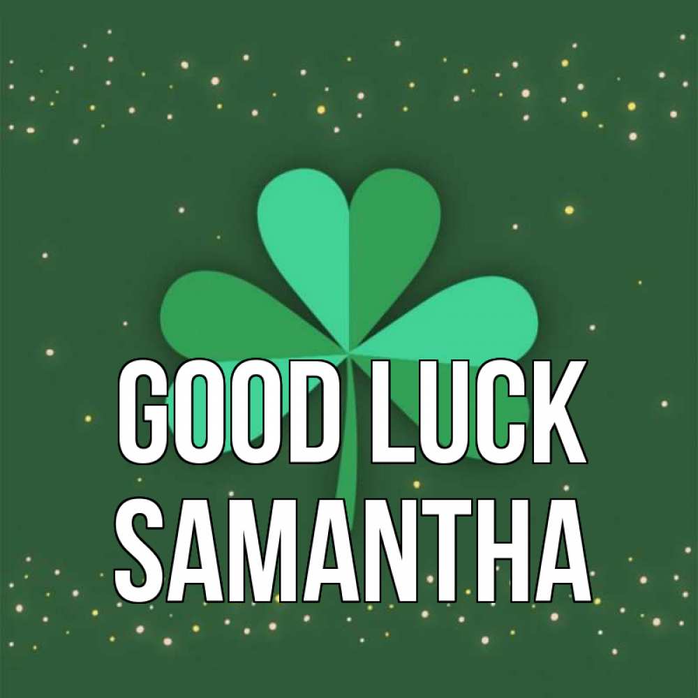 Greetings card с именем, Samantha Good luck лист клевера Greetings with text for free download 