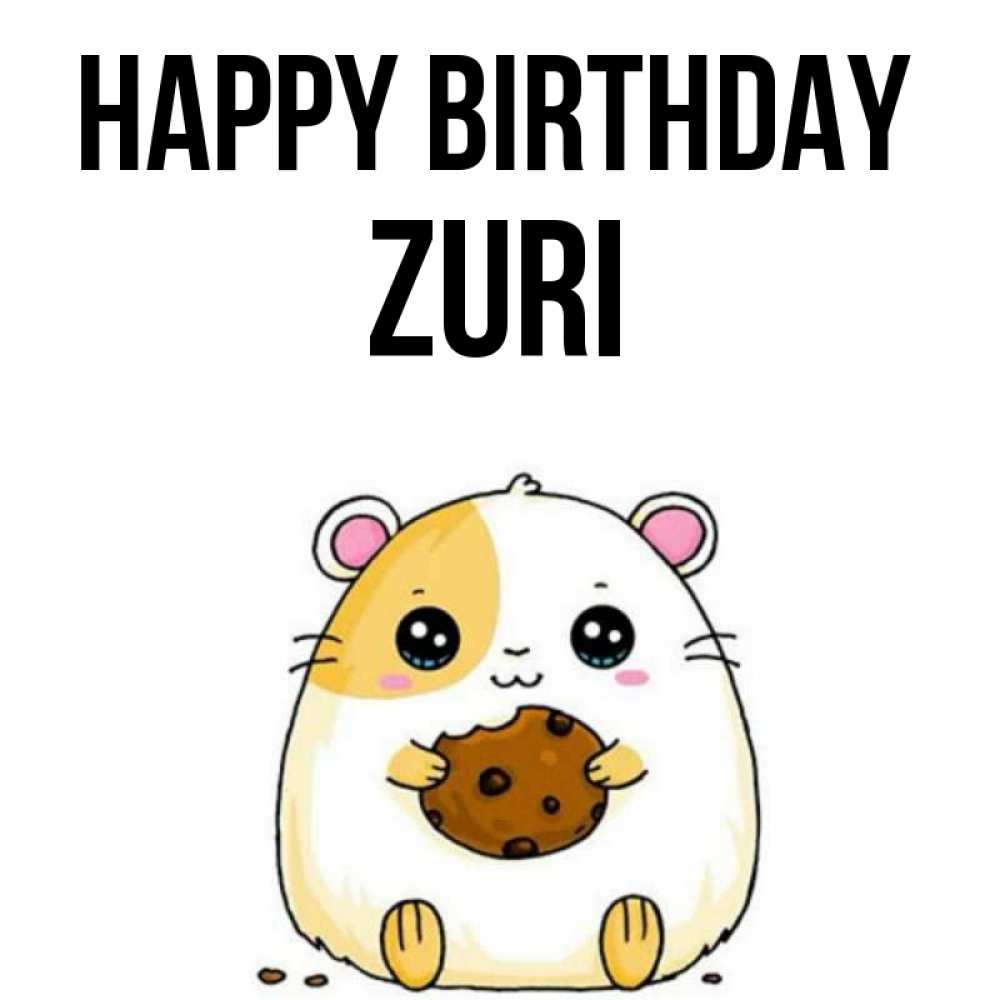 Greetings card с именем, Zuri Happy Birthday с днюхой Greetings with text for free download 