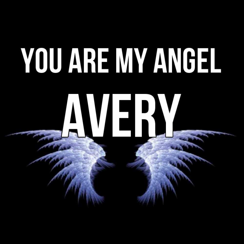 Greetings card с именем, Avery You are my angel ангельские крылья на черном фоне Greetings with text for free download 