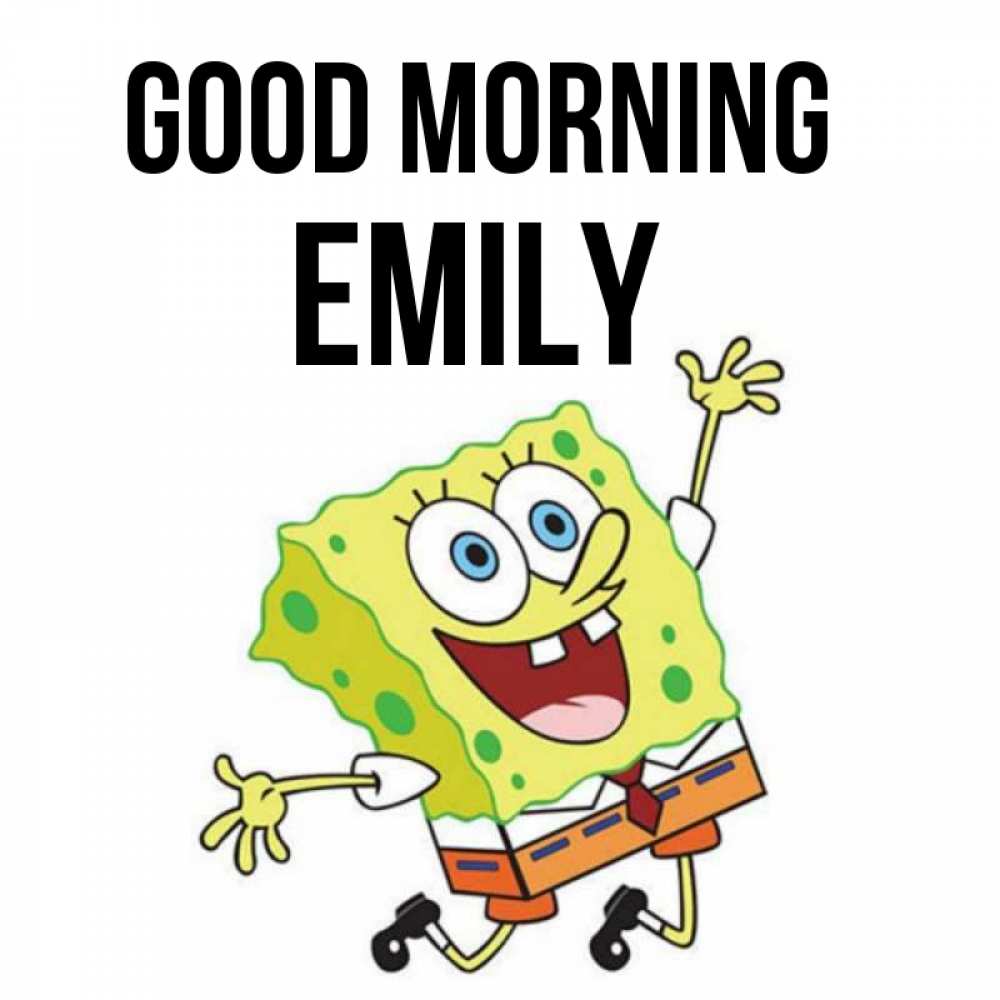 Greetings card с именем, Emily Good morning улыбающийся спанч Боб Greetings with text for free download 