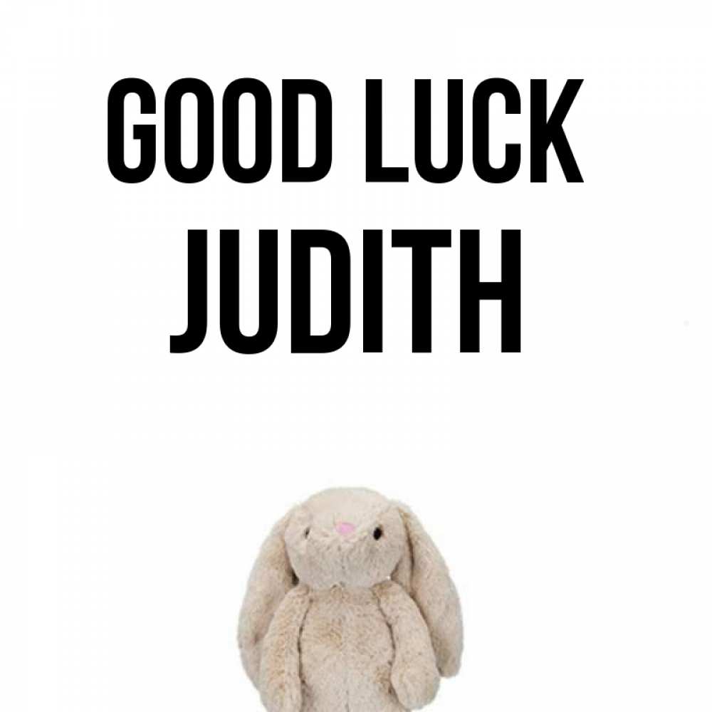 Greetings card с именем, Judith Good luck сайт создаватель открыток Greetings with text for free download 