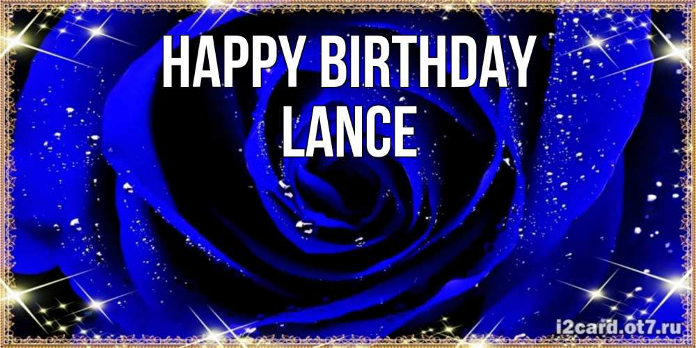 Greetings card с именем, Lance Happy Birthday голубые цветы в росе Greetings with text for free download 