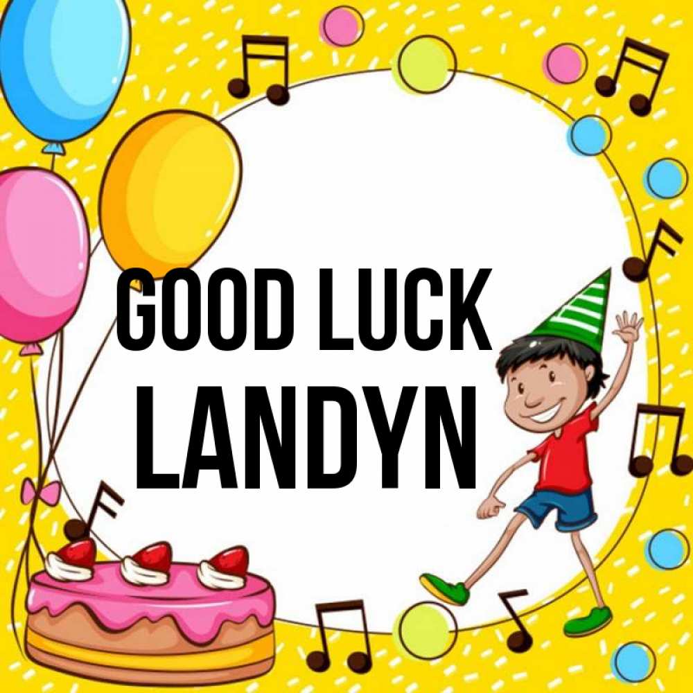 Greetings card с именем, Landyn Good luck открытка 1 Greetings with text for free download 