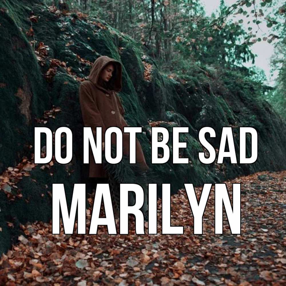 Greetings card с именем, Marilyn Do not be sad осенний лес Greetings with text for free download 