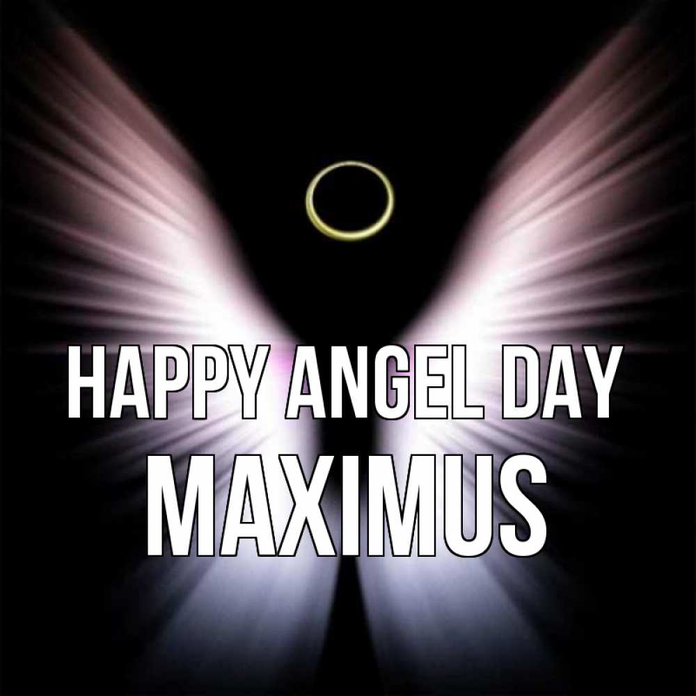 Greetings card с именем, Maximus happy angel day ангел из света Greetings with text for free download 