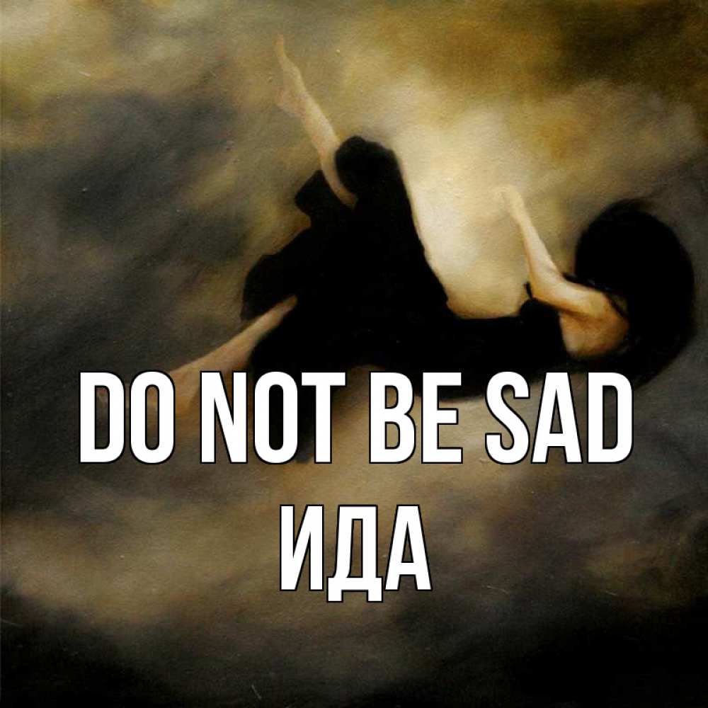 Greetings card с именем, Ида Do not be sad девушка падает Greetings with text for free download 