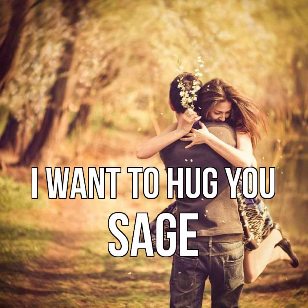 Greetings card с именем, Sage I want to hug you Лес осенний Greetings with text for free download 