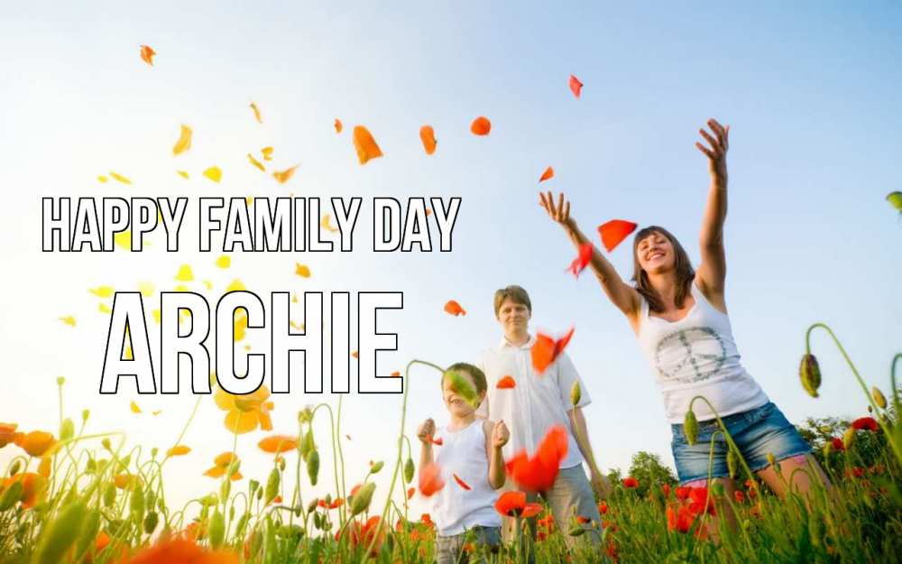 Greetings card с именем, Archie happy family day с днем семьи Greetings with text for free download 
