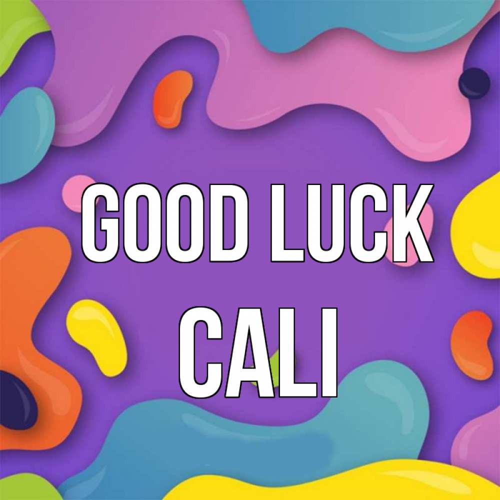 Greetings card с именем, Cali Good luck абстрактное что то Greetings with text for free download 