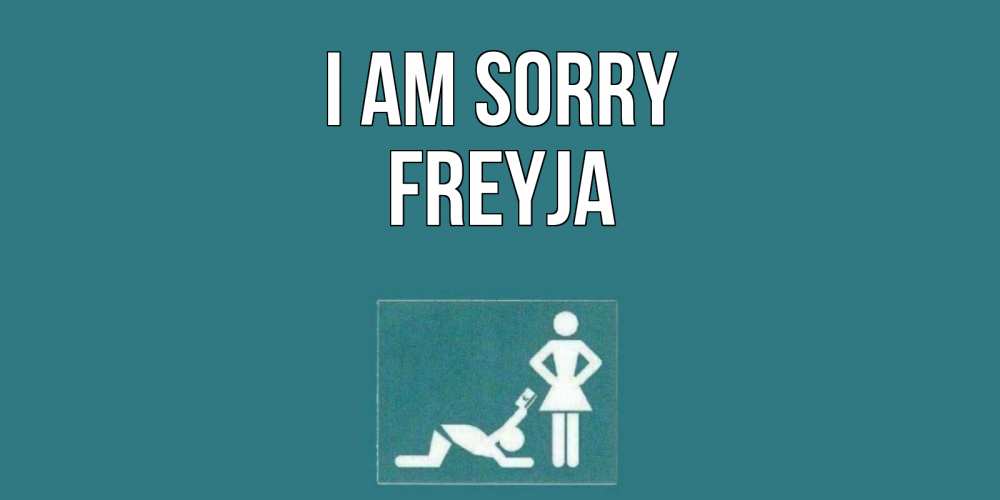 Greetings card с именем, Freyja I am sorry прости Greetings with text for free download 
