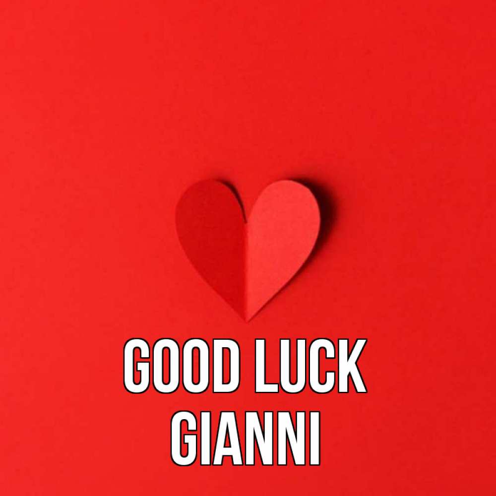 Greetings card с именем, Gianni Good luck пусть повезет для любимых 1 Greetings with text for free download 