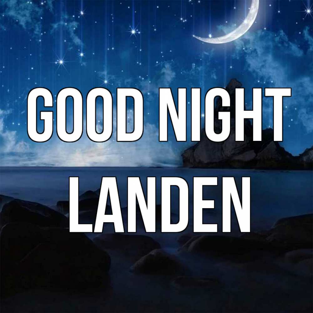 Greetings card с именем, Landen Good night море Greetings with text for free download 