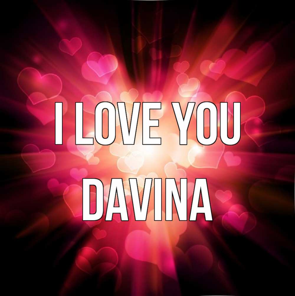 Greetings card с именем, Davina I love you рамочка 1 Greetings with text for free download 