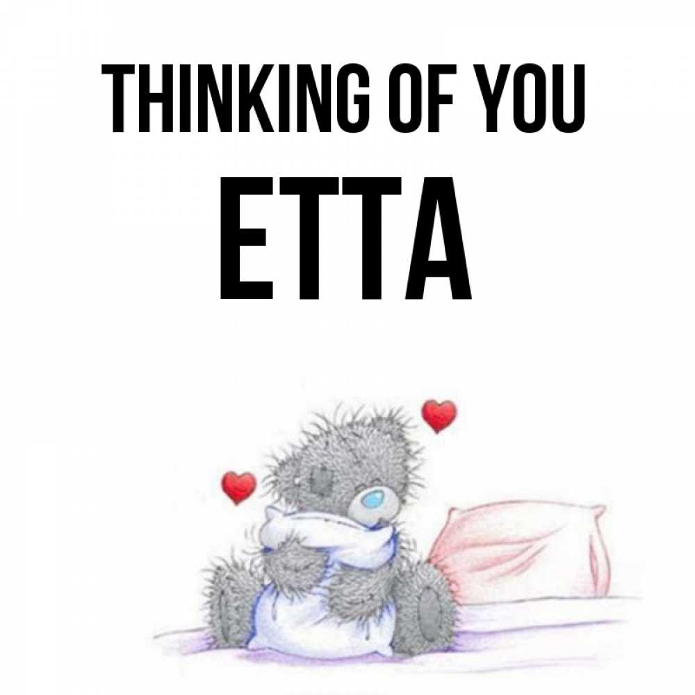 Greetings card с именем, Etta Thinking of you мишка на кровати Greetings with text for free download 