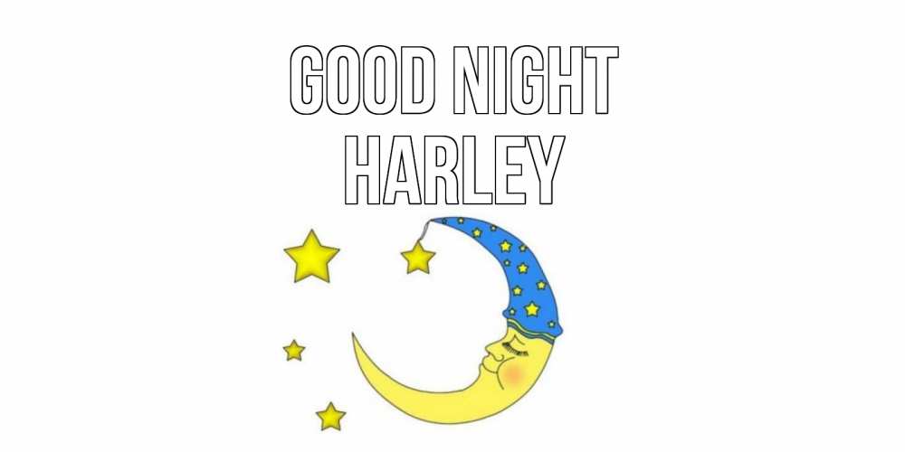 Greetings card с именем, Harley Good night месяц Greetings with text for free download 