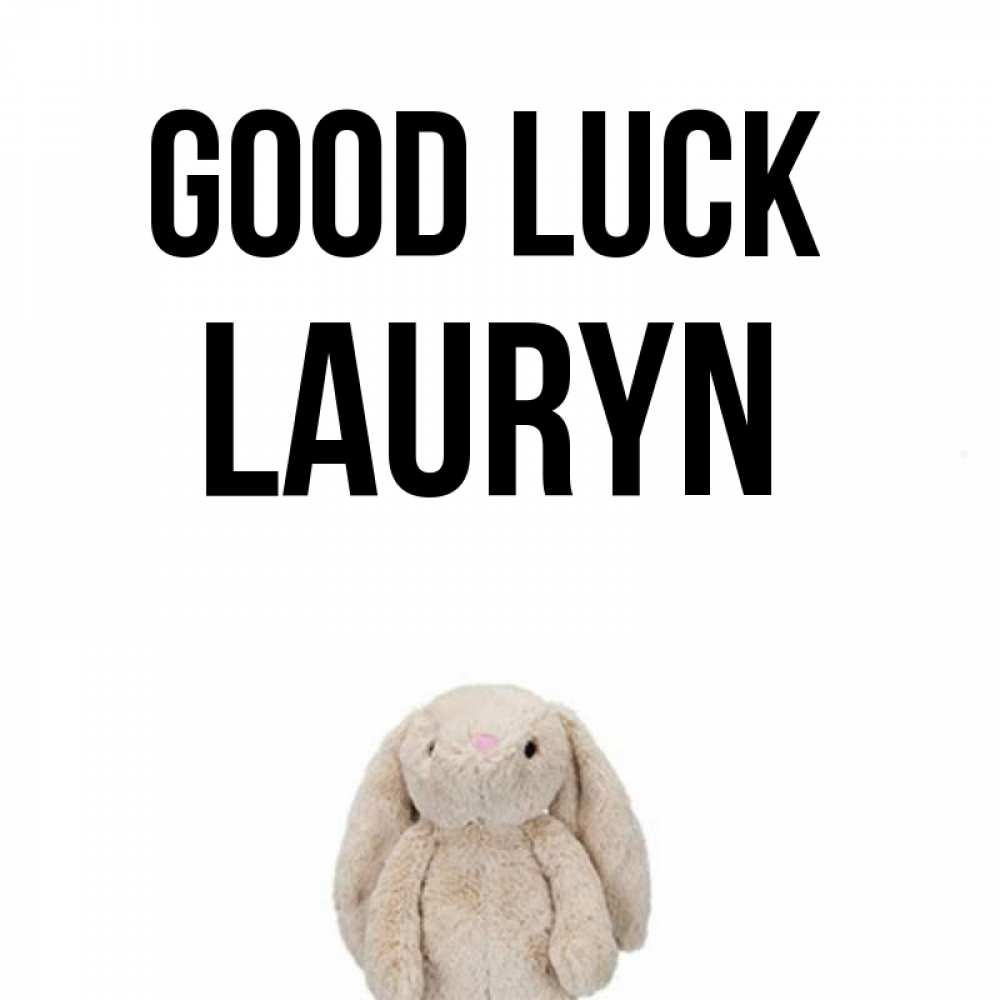 Greetings card с именем, Lauryn Good luck сайт создаватель открыток Greetings with text for free download 
