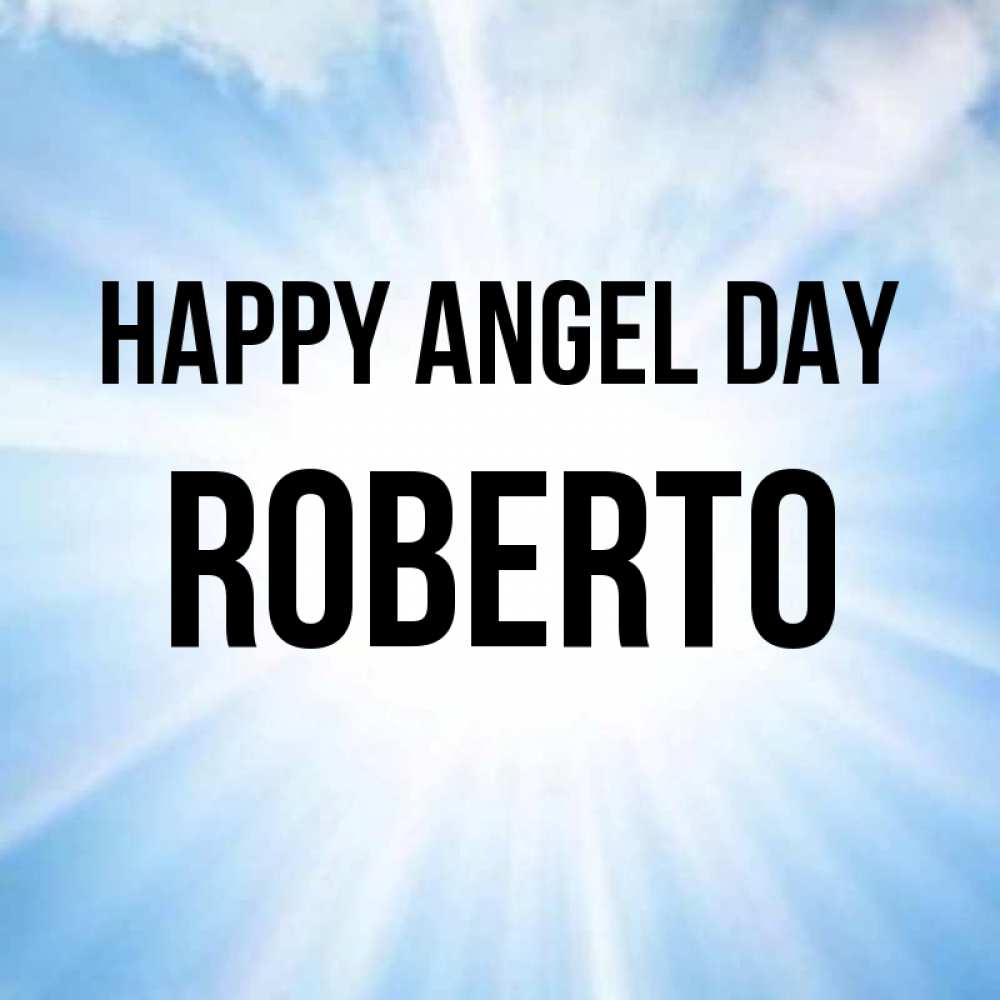 Greetings card с именем, Roberto happy angel day свет небесный Greetings with text for free download 