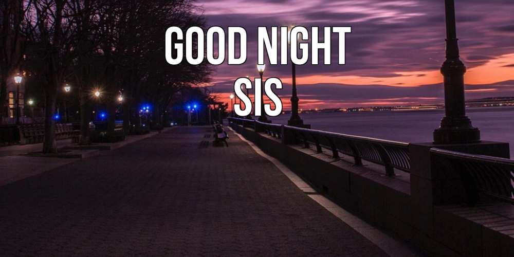 Greetings card с именем, sis Good night фонари на фоне реки Greetings with text for free download 