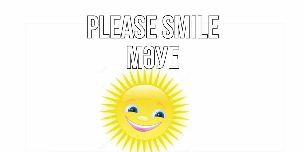 Greetings card с именем, МӘУЕ Please smile пожелания позитивные Greetings with text for free download 