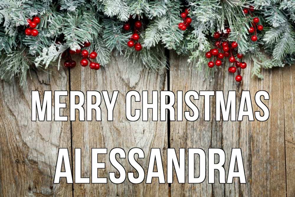 Greetings card с именем, Alessandra Merry Christmas с рождеством Greetings with text for free download 