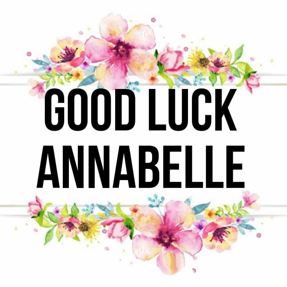 Greetings card с именем, Annabelle Good luck пусть повезет 1 Greetings with text for free download 