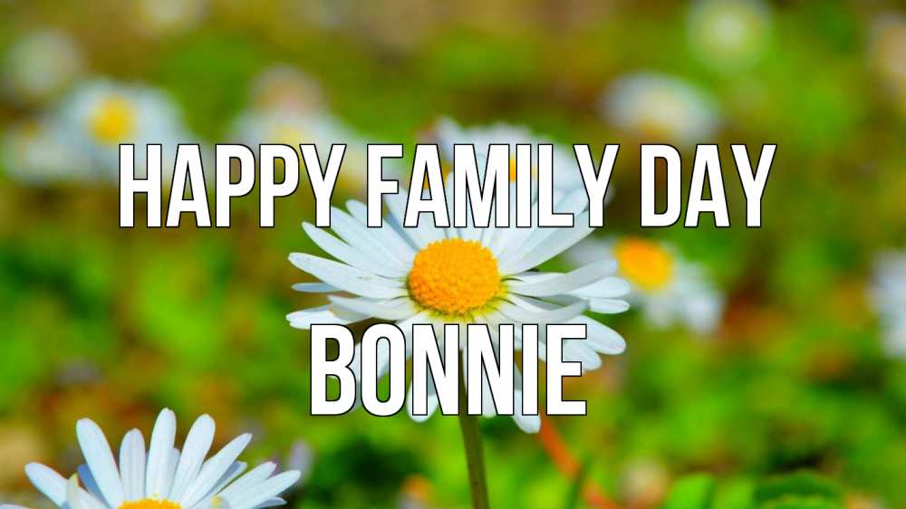 Greetings card с именем, Bonnie happy family day с днем семьи Greetings with text for free download 