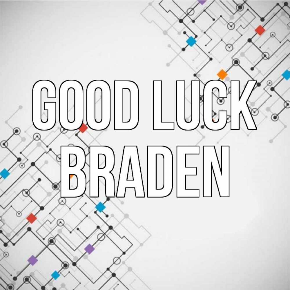 Greetings card с именем, Braden Good luck на удач Greetings with text for free download 